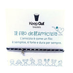 Keep Out BRACCIALE FILO DELL'AMICIZIA